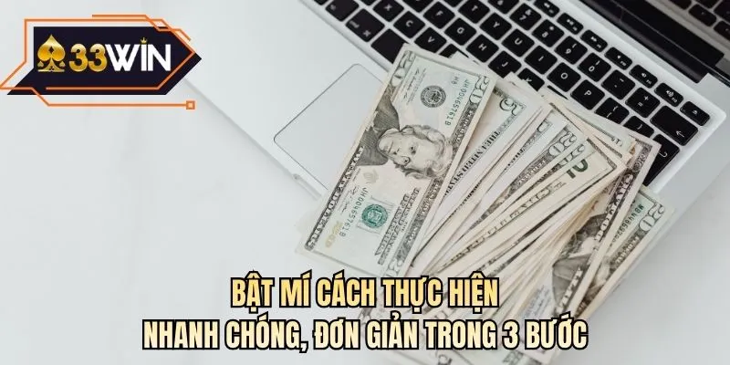 Bật mí cách thực hiện nhanh chóng, đơn giản trong 3 bước