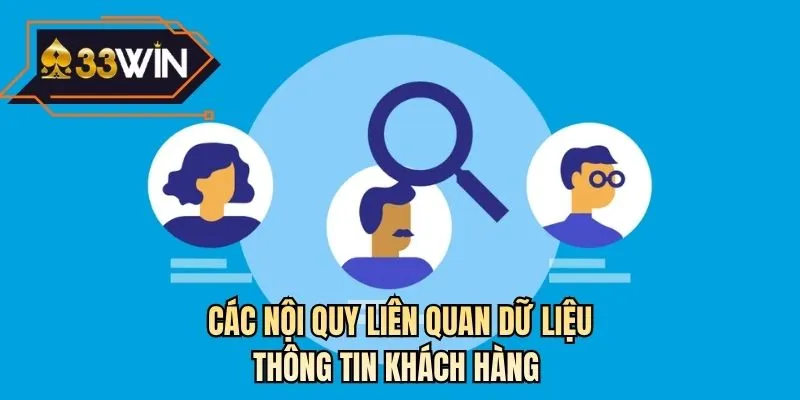 Các nội quy liên quan dữ liệu thông tin khách hàng
