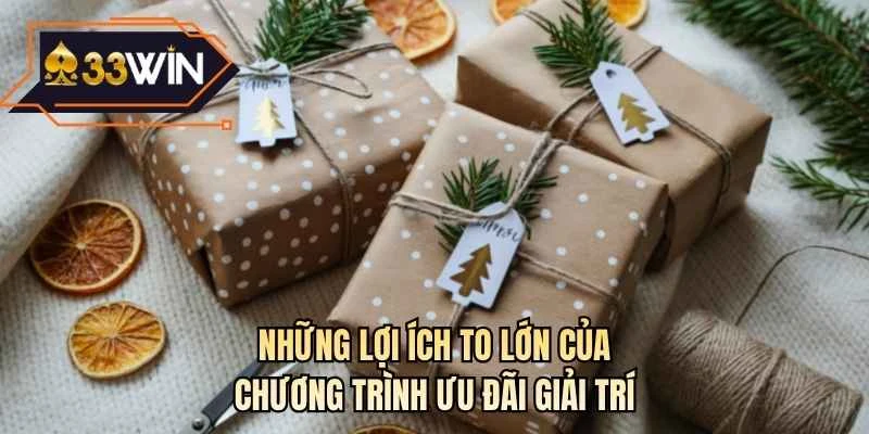 Những lợi ích to lớn của chương trình ưu đãi giải trí