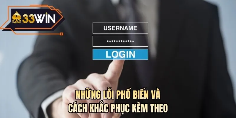 Những lỗi phổ biến và cách khắc phục kèm theo